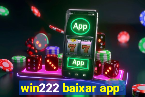 win222 baixar app